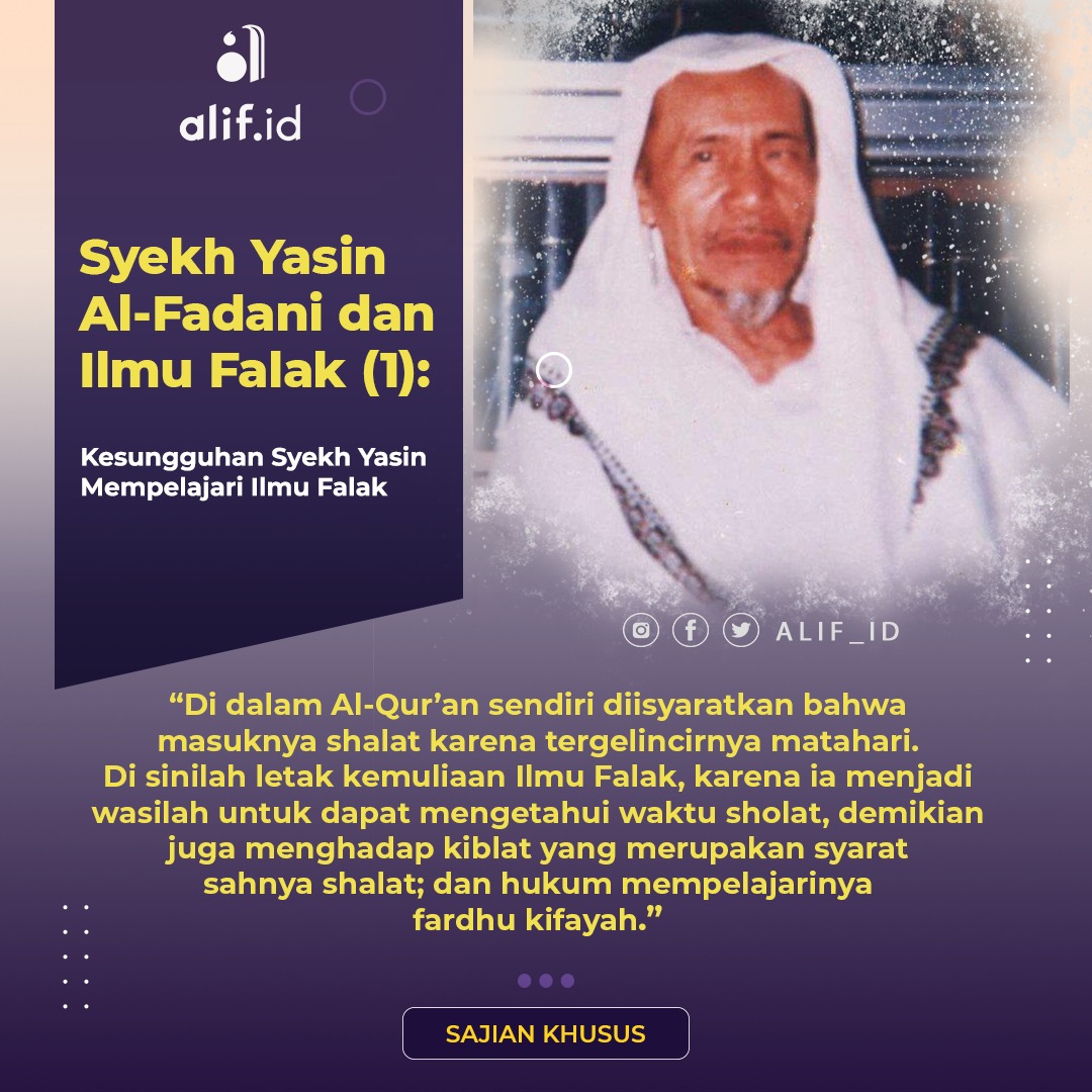 Syekh Yasin Al-Fadani dan Ilmu Falak (1): Kesungguhan Syekh Yasin Mempelajari Ilmu Falak