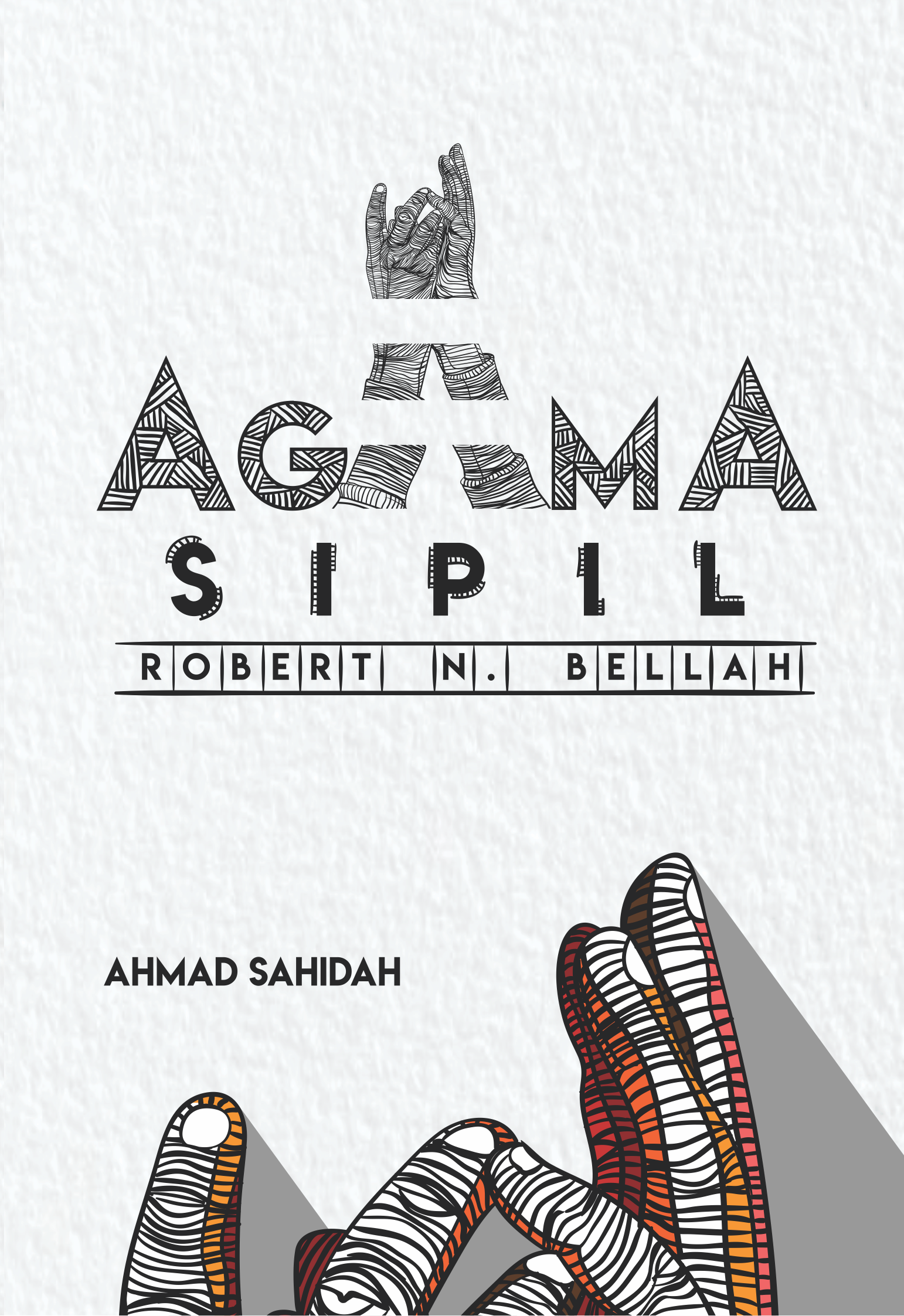 Resensi Buku Agama Sipil: Keragaman Beragama, Jalan Tengah ala Robert N. Bellah