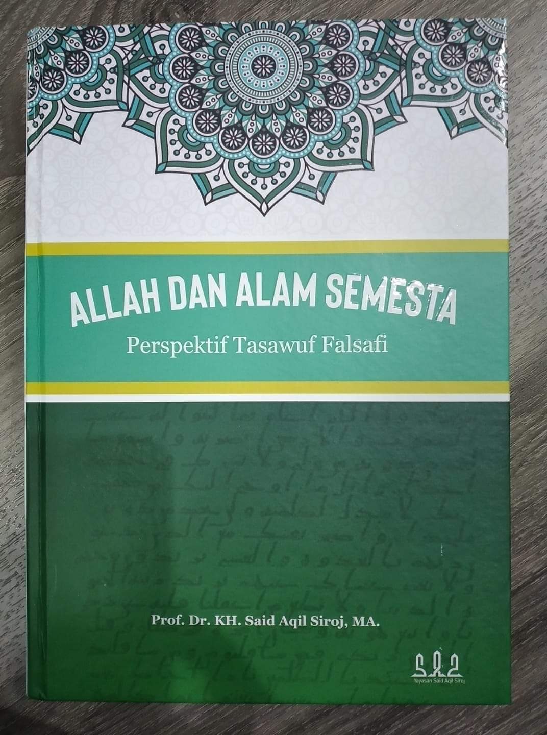Allah dan Alam Semesta: Membaca Buku Baru Karya Kiai Said Aqil