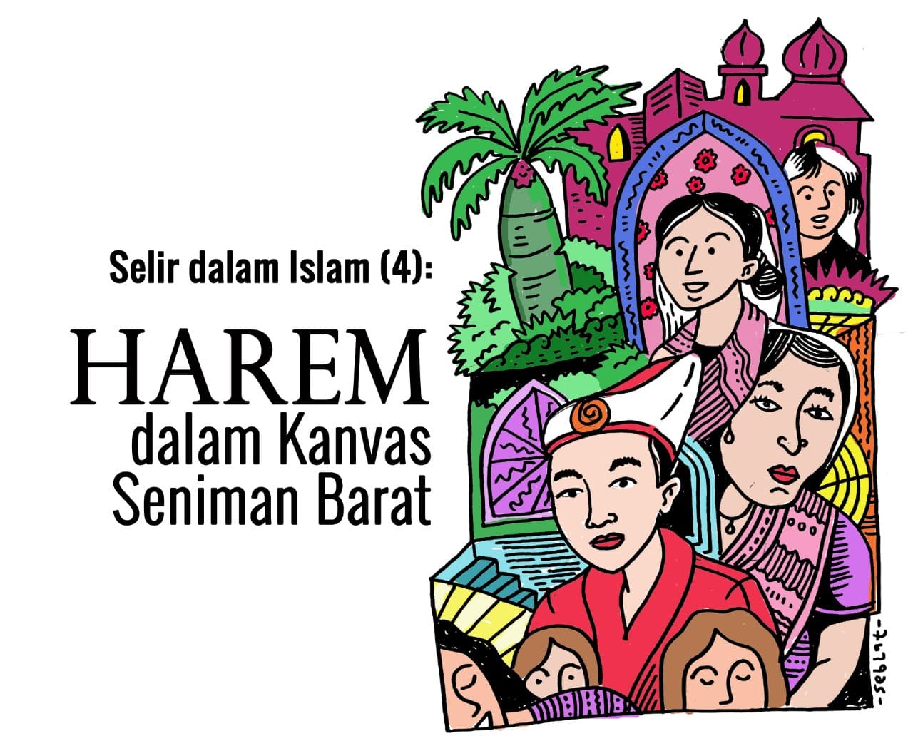 Selir dalam Islam (4): Harem dalam Kanvas Seniman Barat