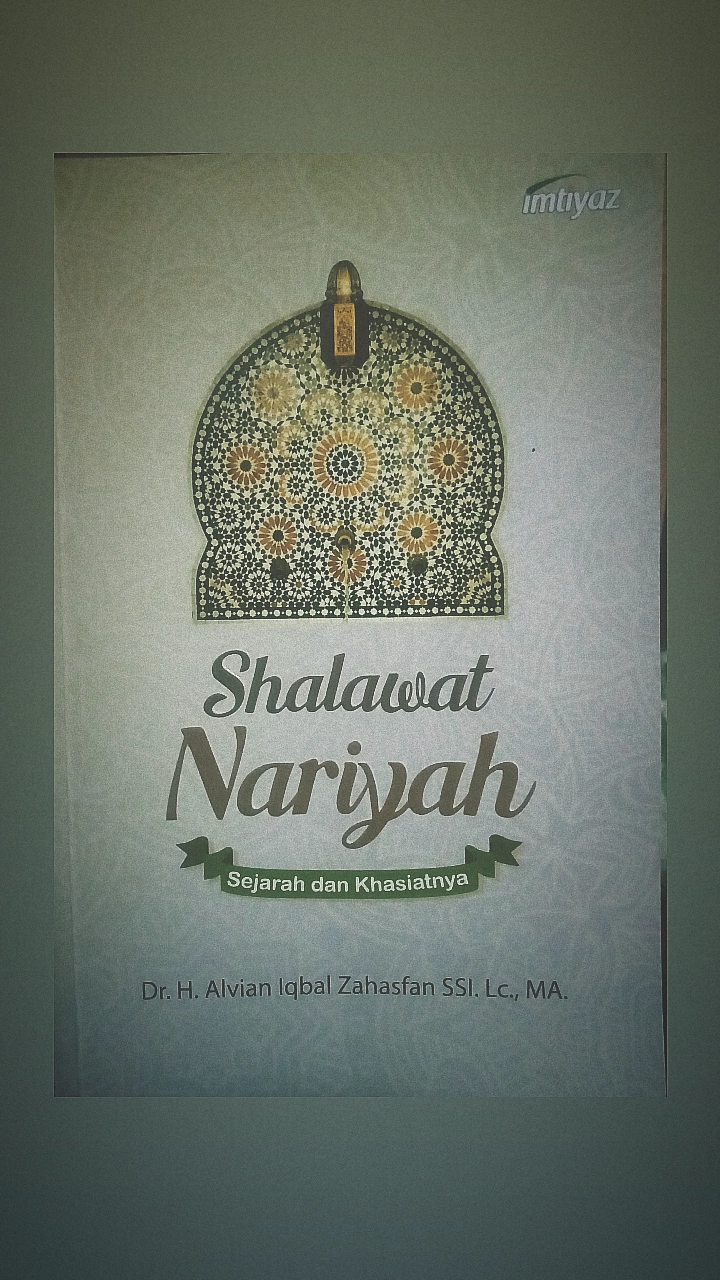 Sholawat Nariyah: Sejarah dan Khasiatnya