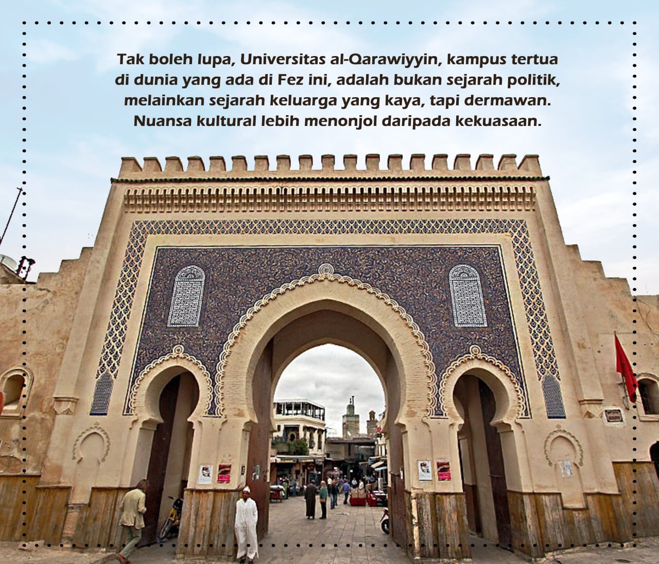 Kota Islam yang Terlupakan (7): Fez-Maroko, Mulanya Sebuah Masjid Kecil