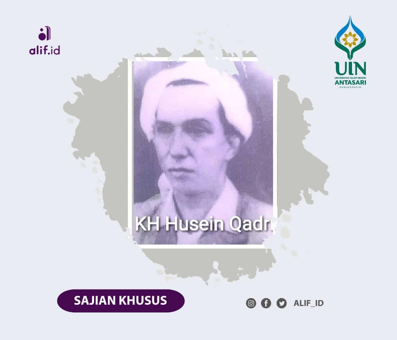 Ulama Banjar (5): Biografi KH. Husin Qadri