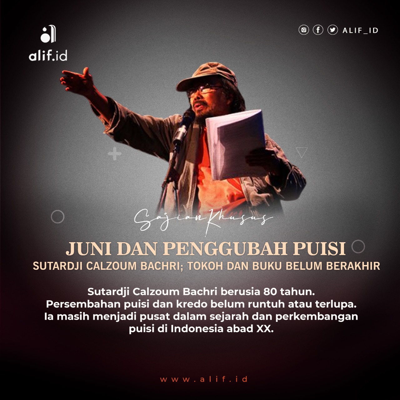 Juni dan Penggubah Puisi (3): Sutardji Calzoum Bachri; Tokoh dan Buku Belum Berakhir