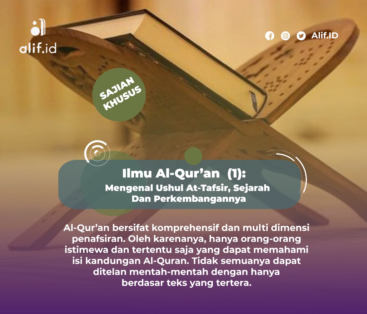 Ilmu Al-Qur’an (1): Mengenal Ushul At-Tafsir, Sejarah Dan Perkembangannya