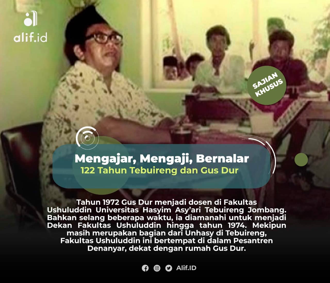 122 Tahun Tebuireng dan Gus Dur (1): Mengajar, Mengaji, Bernalar