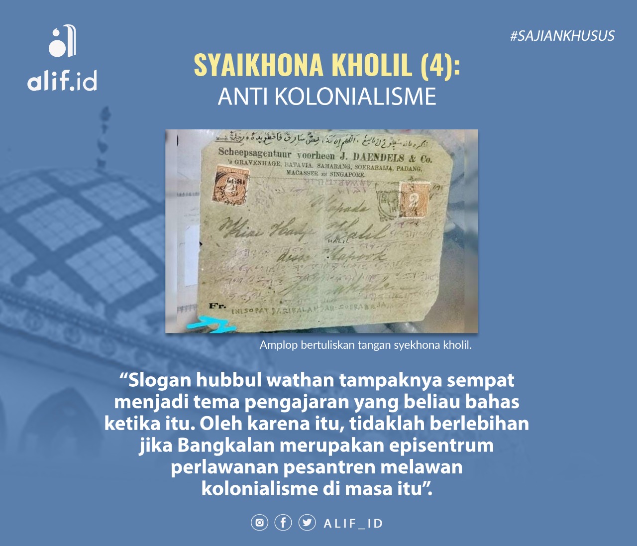 Syaikhona Kholil (4): Anti Kolonialisme