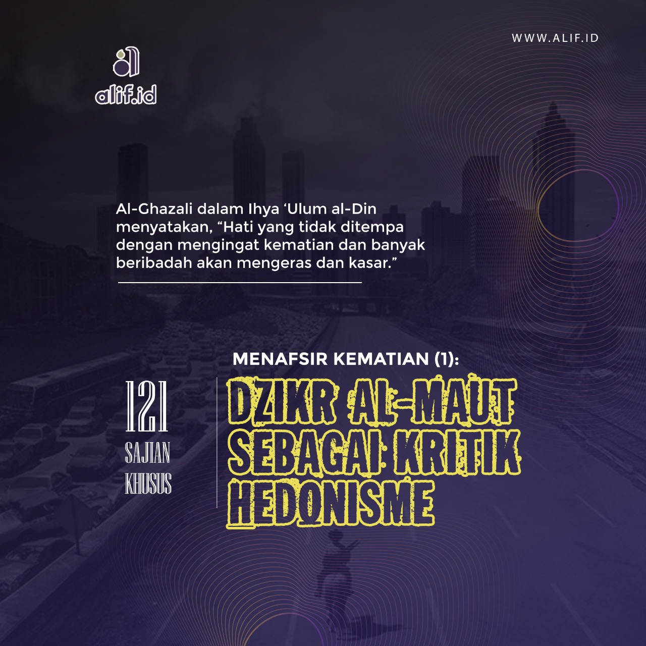 Menafsir Kematian (1): Dzikr al-Maut Sebagai Kritik Hedonisme