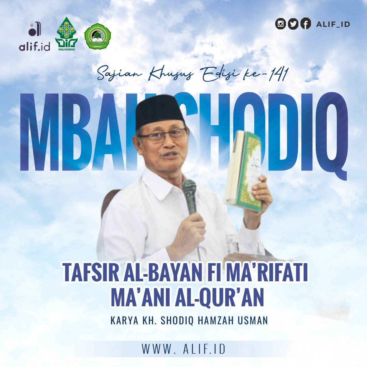 Sajian Khusus: Tafsir Al-Bayan Fi Ma’rifati Ma’ani Al-Qur’an Karya KH. Shodiq Hamzah Usman