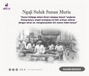 Ngaji Suluk Sunan Muria (3): Memaknai Tapa Ngeli Sunan ...