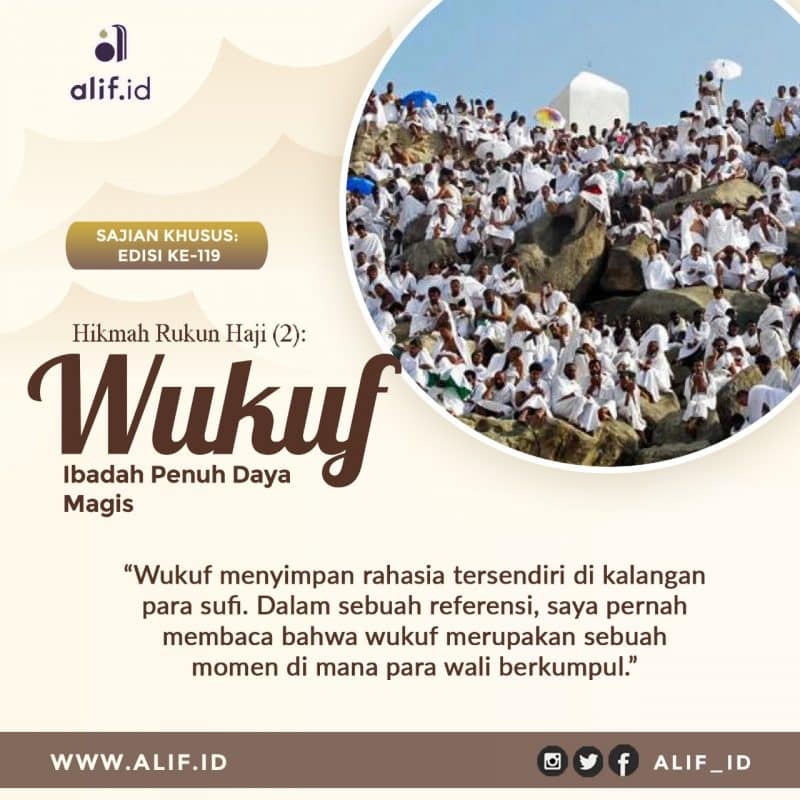 Hikmah Rukun Haji (2): Wukuf, Ibadah Penuh Daya Magis - Alif.ID