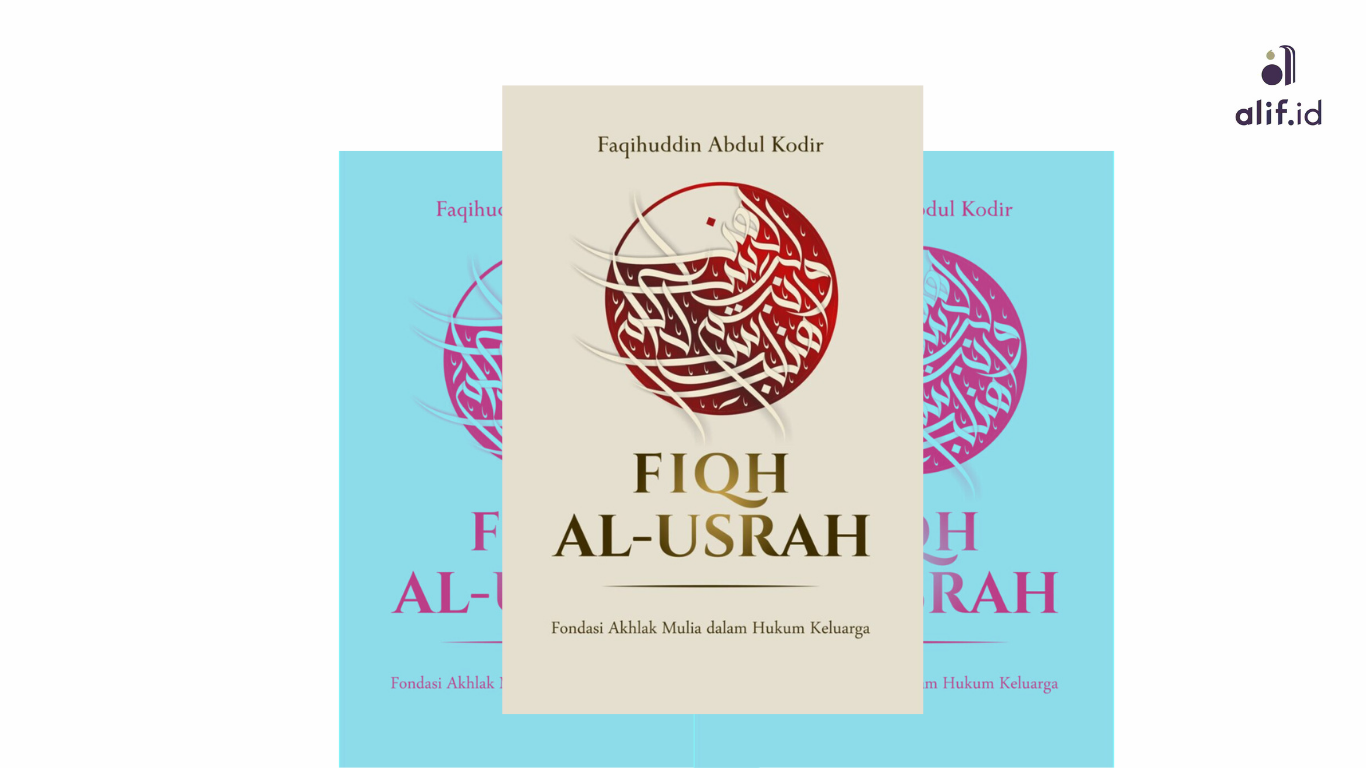 Fiqh Al-Usrah: Jalan Menuju Keluarga Sakinah Karya Kang Faqih