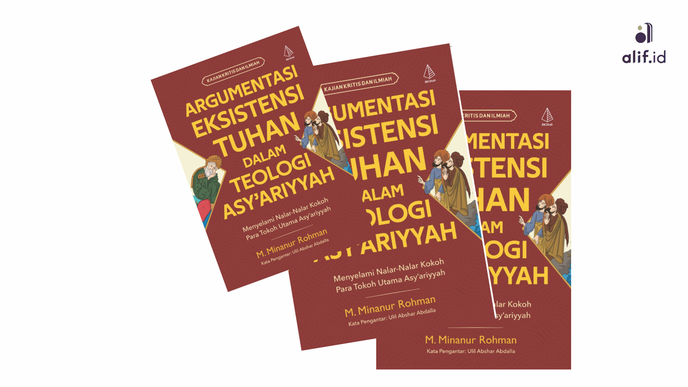 Argumentasi Eksistensi Tuhan dalam Teologi Asy’ariyyah